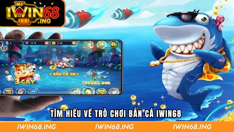 Chia sẻ thông tin về bắn cá IWIN68