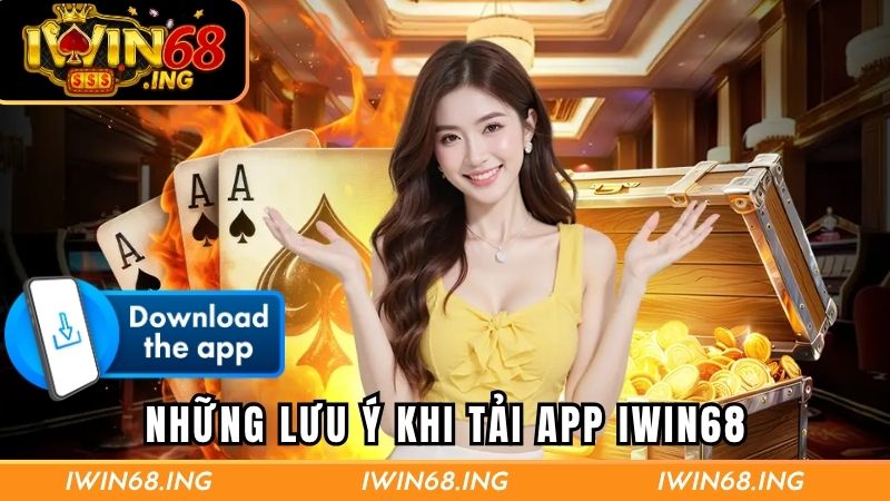 Những điểm cần lưu ý khi tải và cài đặt ứng dụng