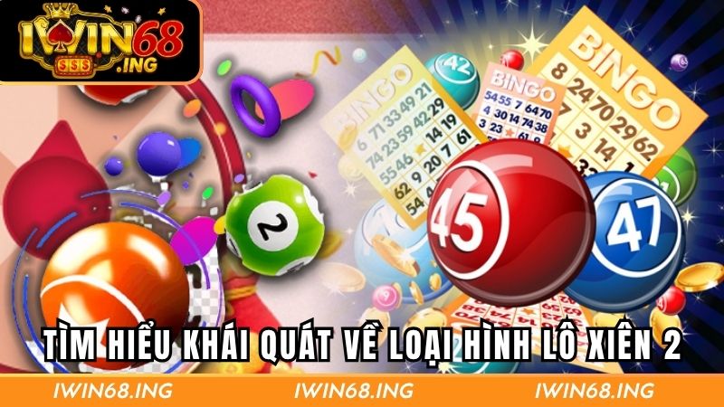 Tìm hiểu khái quát về loại hình lô xiên 2
